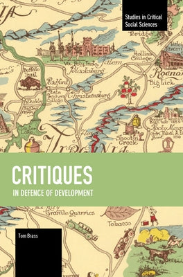 Critiques: In Defence of Development by Brass, Tom