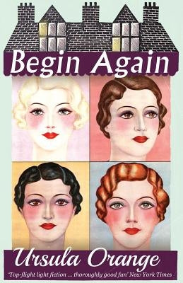 Begin Again by Orange, Ursula