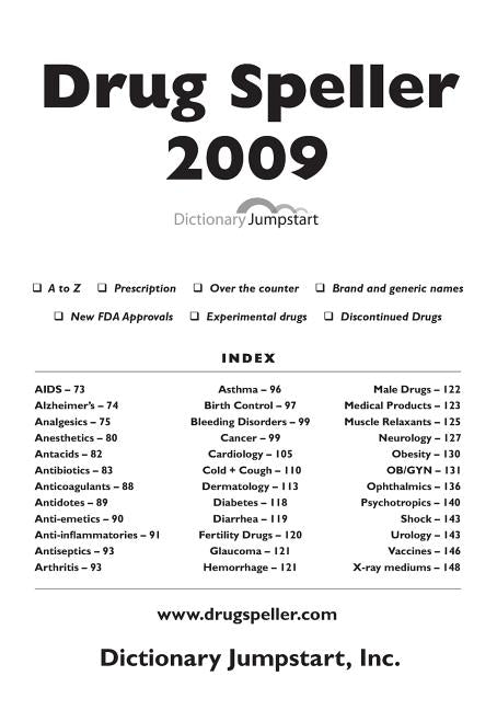Drug Speller: 2009 by Dictionary Jumpstart, Inc