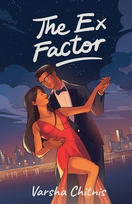 The Ex Factor by Chitnis, Varsha