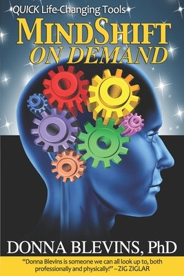 MindShift On Demand: QUICK Life-Changing Tools by Blevins, Donna