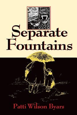Separate Fountains by Byars, Patti Wilson