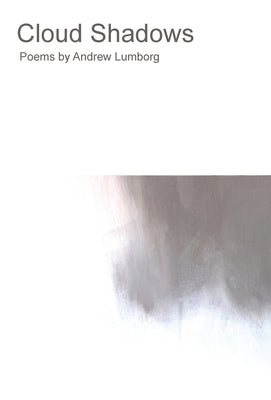 Cloud Shadows by Lumborg, Andrew