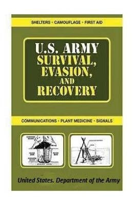 u.s. army Survival, Evasion, and Recovery by Department of the Army, United States