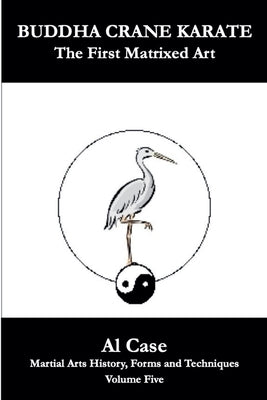 Buddha Crane Karate by Case, Al