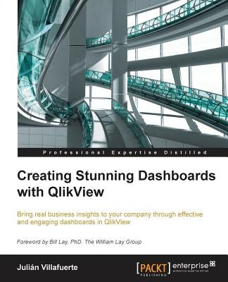 Creating Stunning Dashboards with QlikView by Villafuerte, Julian