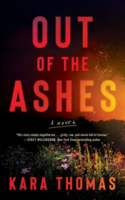 Out of the Ashes by Thomas, Kara