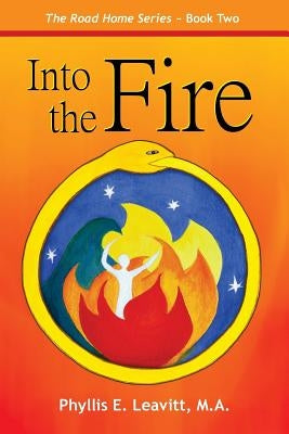 Into the Fire by Leavitt, Phyllis E.