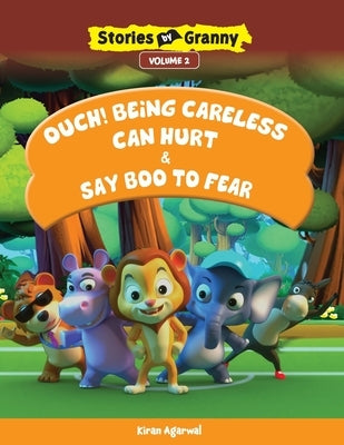 Ouch!being Careless Can Hurt & Say Boo to Fear by Agarwal, Kiran