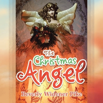The Christmas Angel by Pike, Beverly Widener