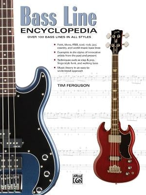 Bass Line Encyclopedia: Over 100 Bass Lines in All Styles by Ferguson, Tim