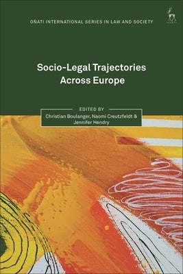 Socio-Legal Trajectories Across Europe: Comparative Perspectives by Boulanger, Christian