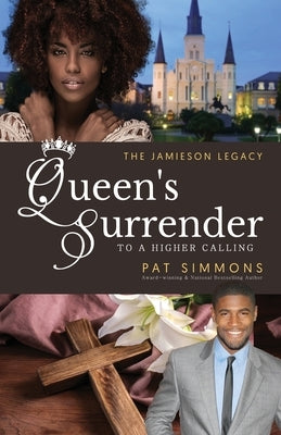 Queen's Surrender (To A Higher Calling) by Simmons, Pat