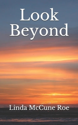 Look Beyond by Roe, Linda McCune