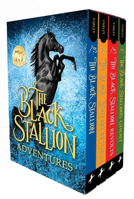 The Black Stallion Adventures: The Black Stallion Returns; The Black Stallion's Ghost; The Black Stallion Revolts by Farley, Walter