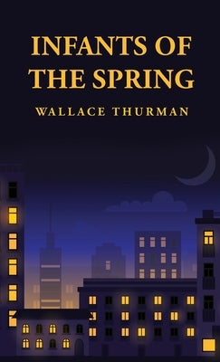 Infants of the Spring by Wallace Thurman