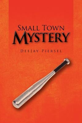 Small Town Mystery by Piersel, Deejay