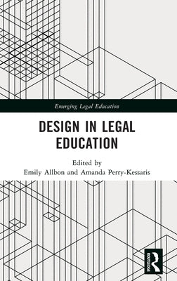 Design in Legal Education by Allbon, Emily