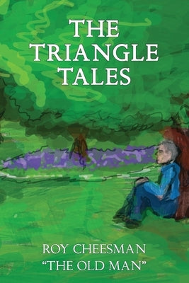 The Triangle Tales by Cheesman, Roy