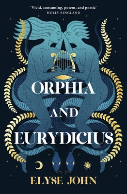 Orphia and Eurydicius by John, Elyse