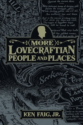 More Lovecraftian People and Places by Faig, Ken