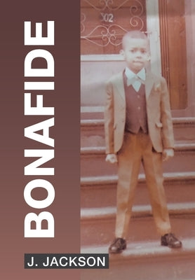 Bonafide by Jackson, J.
