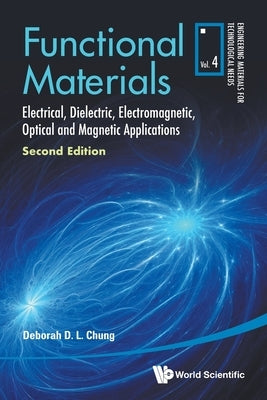 Functional Materials (2nd Ed) by Chung Deborah D L