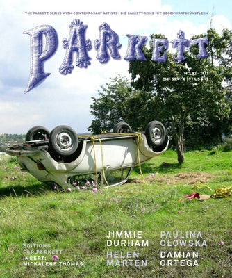 Parkett No. 92: Jimmie Durham, Helen Marten, Pauline Olowska, Damián Ortega by Columbus, Nikki