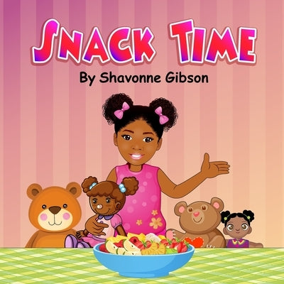 Snack Time by Gibson, Shavonne Tiffany