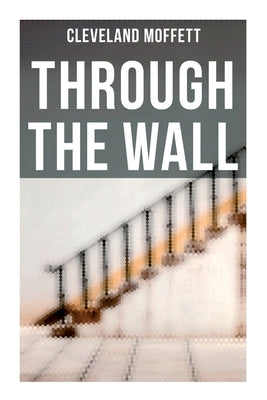 Through the Wall by Moffett, Cleveland