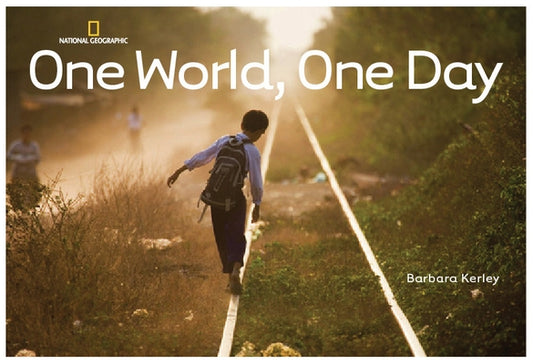 One World, One Day by Kerley, Barbara