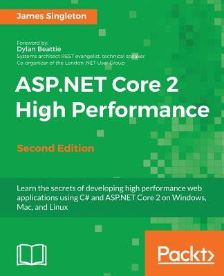 ASP.NET Core 2 High Performance by Singleton, James