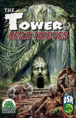 Tower of Dead Thieves OSR by Spahn, Peter
