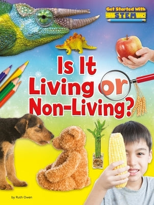 Is It Living or Non-Living? by Owen, Ruth