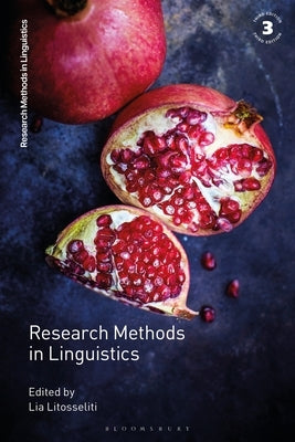 Research Methods in Linguistics by Litosseliti, Lia