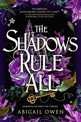 The Shadows Rule All by Owen, Abigail