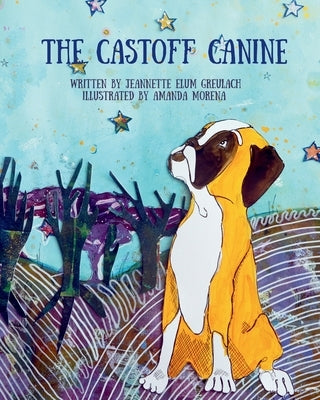 The Castoff Canine by Morena, Amanda
