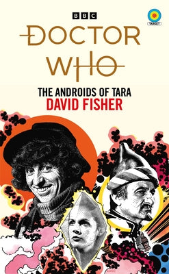 Doctor Who: The Androids of Tara (Target Collection) by Fisher, David