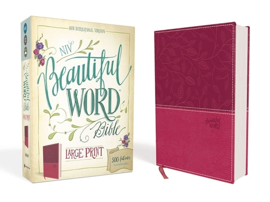 NIV, Beautiful Word Bible, Large Print, Imitation Leather, Pink: 500 Full-Color Illustrated Verses by Zondervan