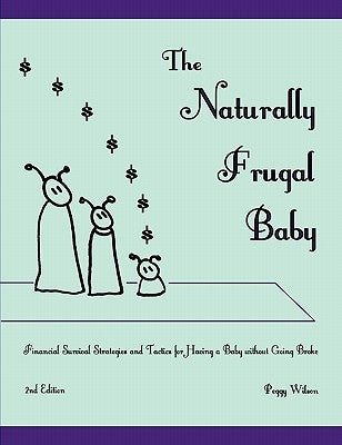 The Naturally Frugal Baby by Wilson, Peggy