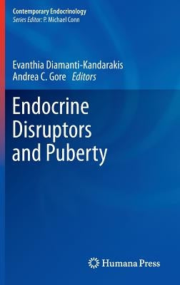 Endocrine Disruptors and Puberty by Diamanti-Kandarakis, Evanthia