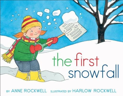 The First Snowfall by Rockwell, Anne