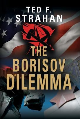 The Borisov Dilemma by Strahan, Ted F.