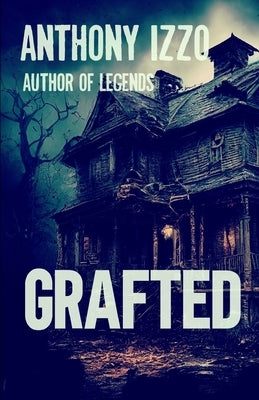 Grafted by Izzo, Anthony