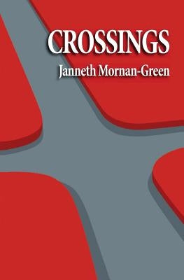 Crossings by Mornan-Green, Janneth