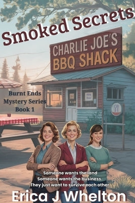 Smoked Secrets by Whelton, Erica J.