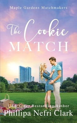The Cookie Match by Clark, Phillipa Nefri