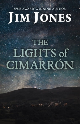 The Lights of Cimarron by Jones, Jim