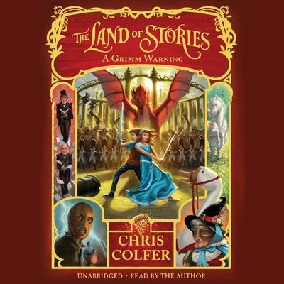 The Land of Stories: A Grimm Warning by Colfer, Chris