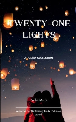 Twenty-One Lights by Misra, Neha
